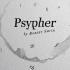Psypher PRO (싸이퍼 프로) by Robert Smith
