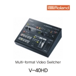 [Roland] V-40HD [Multi-format Video Switcher]