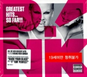 Pink (핑크) - Greatest Hits...So Far!!! raise your glass [수입]