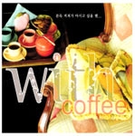 With Coffee : Bobby McFerrin - Don't Worry Be Happy, Big Mountain, Basia, The Beach Boys, Maria Montell, Meja, Shaggy, Ini Kaoze, Des'ree, Cyndi Lauper, Earth, Wind & Fire, Santana, Andy Williams, The Byrds, Chiquinho etc. [2CD]