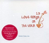 Stefan Coles - 19 Love Songs On The Violin