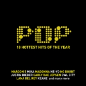 Pop: 18 Hottest Hits Of The Year / 노 다웃 (No Doubt), 마룬 파이브 (Maroon 5), 미카 (Mika), 저스틴 비버 (Justin Bieber), 라나 델 레이 (Lana Del Rey)