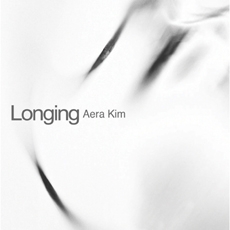 김애라 (Aera Kim) - 정규 5집 Longing