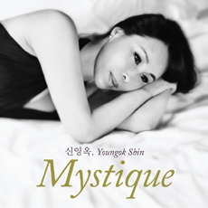 신영옥 (Youngok Shin) - Mystique