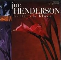 Joe Henderson - Ballads & Blues [수입]