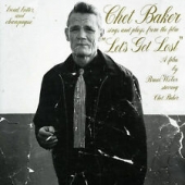 Chet Baker Sings And Plays From The Film 'Let's Get Lost' [수입]