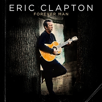 Eric Clapton - Forever Man 에릭 클랩튼 2015년 베스트 앨범