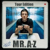 Jason Mraz (제이슨 므라즈) - Mr. A-Z 정규 2집 (Tour Edition)