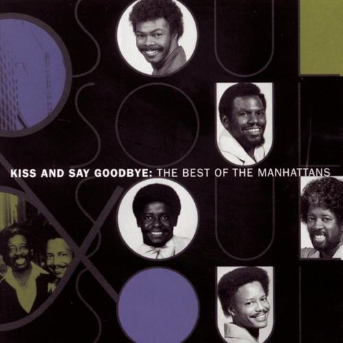 Manhattans - Kiss And Say Goodbye : Best Of [수입]