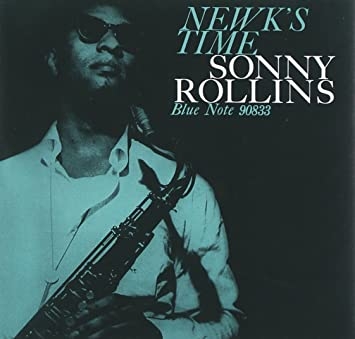 Sonny Rollins (소니 롤린스) - Newk's Time (RVG Edition, 24-Bit) [수입]