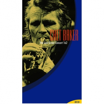 쳇 베이커 마지막 콘서트 - (Chet Baker: The Last Great Concert 1 & 2) (2CD)