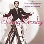 Bing Crosby (빙 크로스비) - A Centennial Anthology of His Decca Recordings [수입]