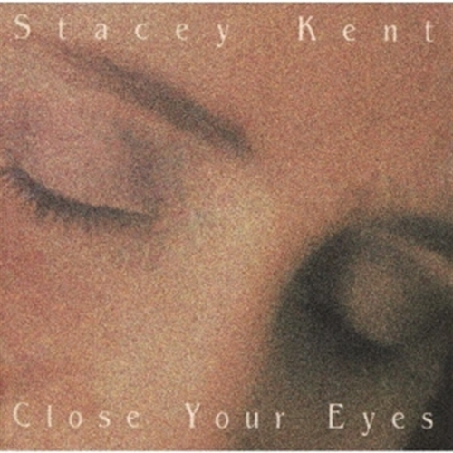 Stacey Kent (스테이시 켄트) - Close Your Eyes