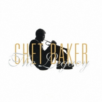 Chet Baker (쳇 베이커)- The Legacy [Remastered][일본반][수입]