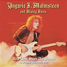 Yngwie Malmsteen (잉베이 맘스틴) & Rising Force (잉베이 맘스틴스 라이징 포스) - Now Your Ships Are Burned: The Polydor Years 1984-1990 [4CD][수입]