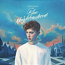 Troye Sivan(트로이 시반) - Blue Neighbourhood[수입]