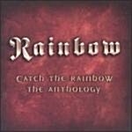 Catch the Rainbow: The Anthology/1