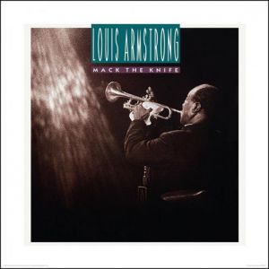 루이 암스트롱 / Louis Armstrong: Mack The Knife
