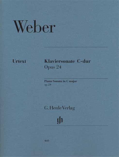 베버 피아노 소나타 in C Major, Op. 24 [HN 460] (Weber Piano Sonata in C Major Op. 24)