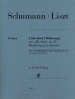 슈만 / 리스트 헌정 Op. 25 [HN 1356] (Schumann / Liszt Love Song (Dedication) from Myrthen Op. 25)
