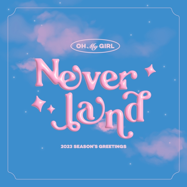 OH MY GIRL - 2023SEASON'S GREETINGS [NeverLand]