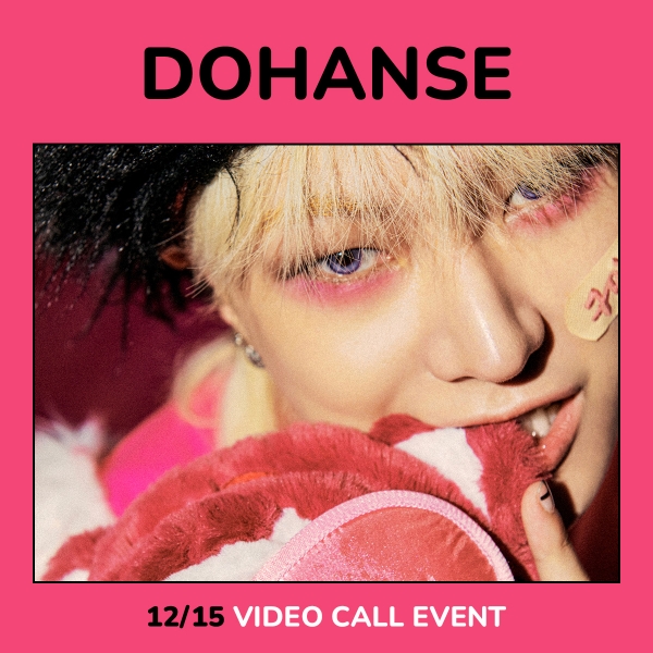 [12/15 VIDEO CALL EVENT] DOHANSE - Gummy Bear