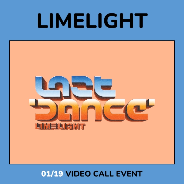 [1/19 VIDEO CALL EVENT] LIMELIGHT - LAST DANCE / 3RD EP ALBUM (Nemo ver.)