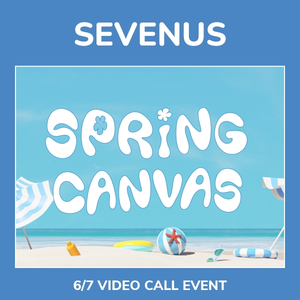 [6/7 VIDEO CALL EVENT] SEVENUS - SPRING CANVAS / 1ST MINI ALBUM