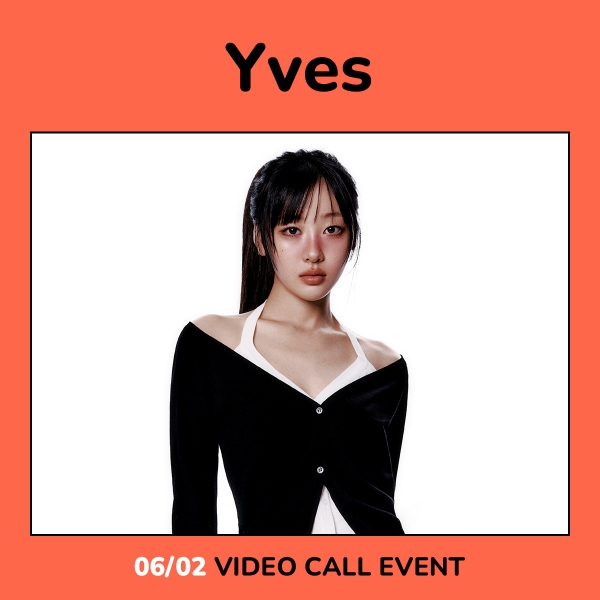 [6/2 VIDEO CALL EVENT] Yves - LOOP / 1ST EP ALBUM
