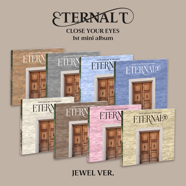 [예약] CLOSE YOUR EYES - ETERNALT / 1집 미니앨범 (JEWEL Ver.)