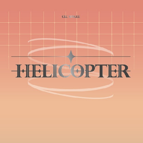 CLC - HELICOPTER / SINGLE ALBUM