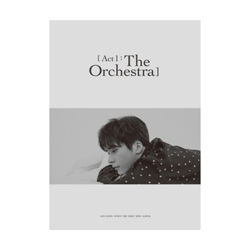 SON DONGWOON - ACT 1 : THE ORCHESTRA /1ST MINI ALBUM