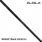 알딜라 ALDILA 로그 블랙 ROGUE® Black 130 M.S.I. 드라이버/우드 샤프트 [DR/FW]