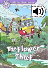 Oxford Read and Imagine 4 : The Flower Thief (With MP3) isbn 9780194737067