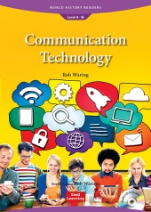 World History Readers 6-52 Communication Technology isbn 9781946452511