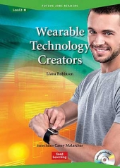 Future Jobs Readers Level 2 Wearable Technology Creators (Book with CD) isbn 9781943980406