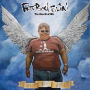 Fatboy Slim - Why Try Harder : Greatest Hits