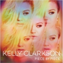 Kelly Clarkson (켈리 클락슨) - Piece By Piece (Deluxe Edition)