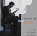 이용석 (Yongseok Lee) - Shall We?