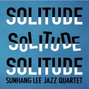 이선행 재즈 쿼텟(Sunhang Lee Jazz Quartet) 2집  - Solitude