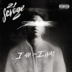 21 SAVAGE - I AM I WAS