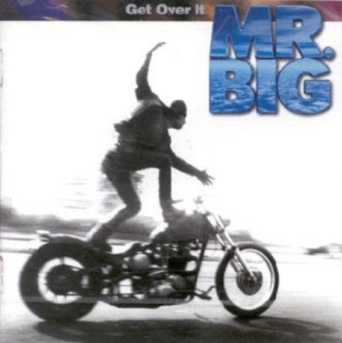 MR. BIG - GET OVER IT