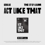 GENBLUE (젠블루) - ACT LIKE THAT [EVER MUSIC VER.]