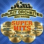 Palast Orchester with Max Raabe - Superhits