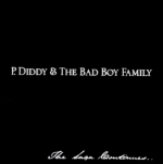 P.DIDDY & THE BAD BOY FAMI - THE SAGA CONTINUES
