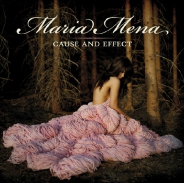 MARIA MENA - CAUSE AND EFFECT MARIA MENA - CAUSE AND EFFECT