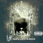KORN - TAKE A LOOK IN THE MIRROR (CD) (보너스 DVD 한정)