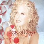 BETTE MIDLER - BETTE OF ROSES