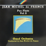 JEAN MICHEL DE FRANCE - PAN FLUTE VOL 2(CD)