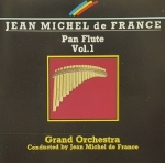 JEAN MICHEL DE FRANCE/PAN FLUTE VOL1 (CD)